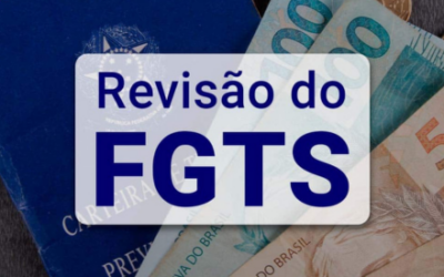 Revisão Do FGTS Volta A Ser Julgada Esta Semana